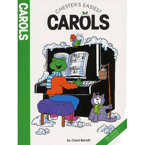 Carol Barratt : Chester's Easiest Carols - Recueil Piano Musch59121 9780711924413