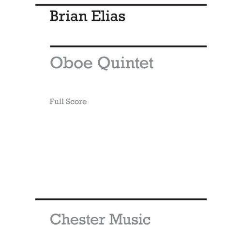 Elias Brian : Oboe Quintet - Conducteur Oboe And String Quartet Musch85723 9780853603078