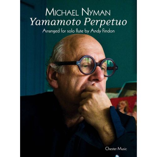 Michael Nyman : Yamamoto Perpetuo (Flute) - Recueil Flûte Traversière Musch61472-01 9781849380621