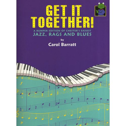 Carol Barratt : Get It Together! - Recueil Piano Musch77594 9781849388719