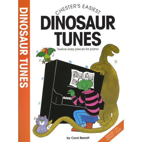Carol Barratt : Chester's Easiest Dinosaur Tunes - Recueil Piano Musch61104 9780711950726