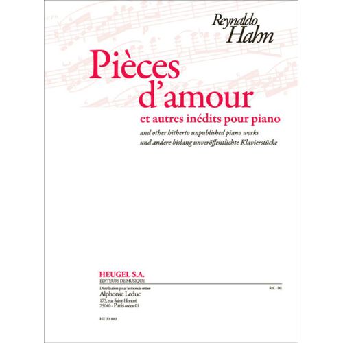 Reynaldo Hahn : Pieces D'amour Et Autres Inédits Pour Piano - Recueil Piano 9790047338891 Alhe33889