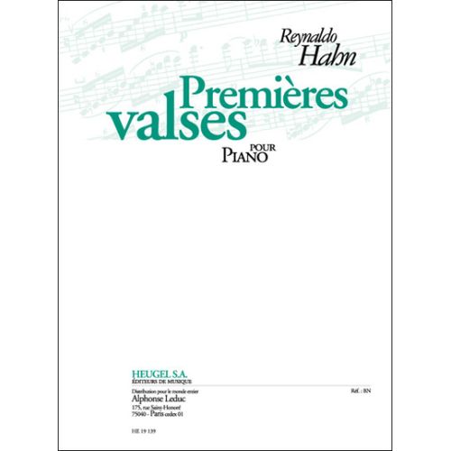 Reynaldo Hahn : Premieres Valses Pour Piano - Recueil Piano 9790047191397 Alhe19139