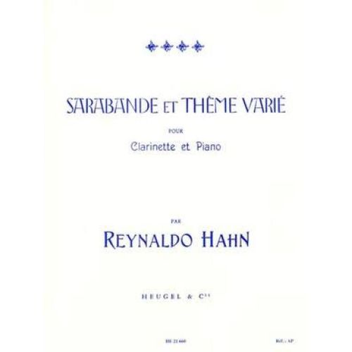 Reynaldo Hahn : Sarabande Et Theme Varie - Recueil Clarinette Et Piano 9790047216601 Alhe21660