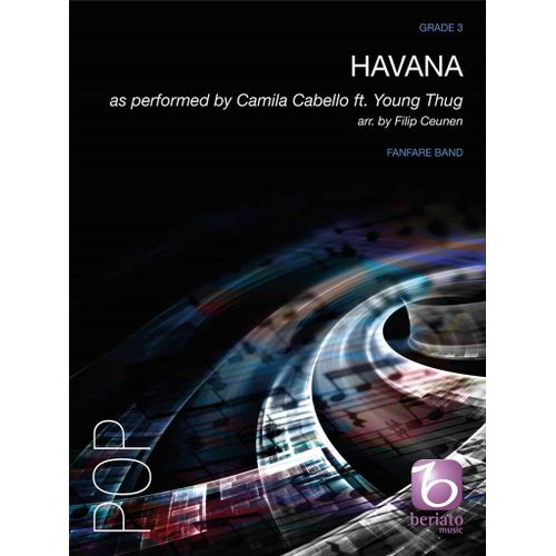 Filip Ceunen : Havana As Performed By Camila Cabello Ft. Young Thug - Conducteur Fanfare 9790365225460 Bmp18016680