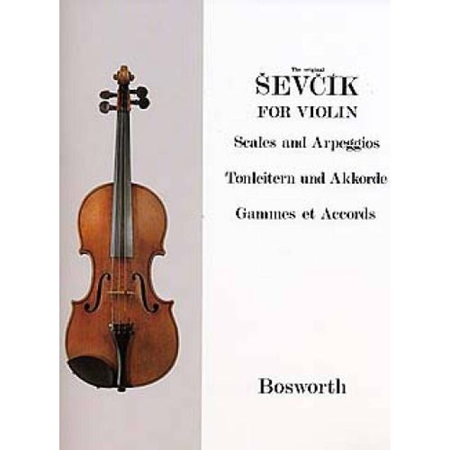 Otakar Sevcik : Sevcik Violin Studies: Scales And Arpeggios - Recueil Violon Bwh004762 9781846094101