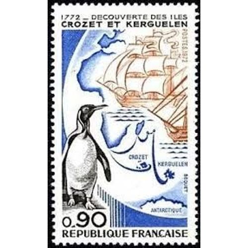 200ème Anniversaire De La Découverte Des Îles Crozet Et Kerguelen Année 1972 N° 1704 Yvert Et Tellier Luxe