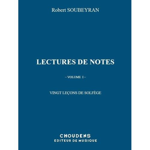 Robert Soubeyran : Lectures De Notes - 20 Leçons De Solfège Vol. 1 (Avec Curseur 1 À 6) - Recueil Alac020661
