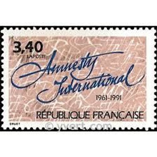 30ème Anniversaire D'amnesty International Année 1991 N° 2728 Yvert Et Tellier Luxe