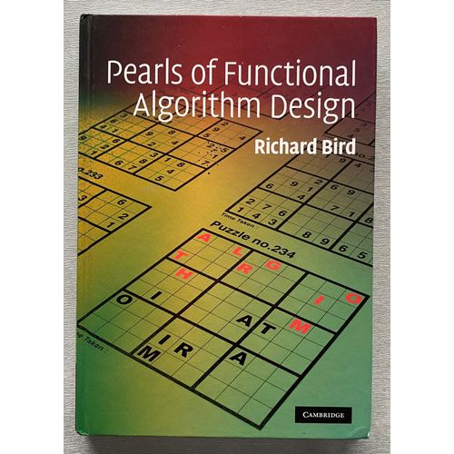 Pearls Of Functional Algorithm Design - Richard Bird