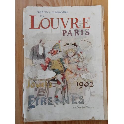 Catalogue Grands Magasins Du Louvre Paris Jouets Et Étrennes 1902