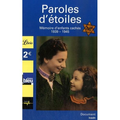 Paroles D'étoiles - Mémoire D'enfants Cachés (1939-1945)
