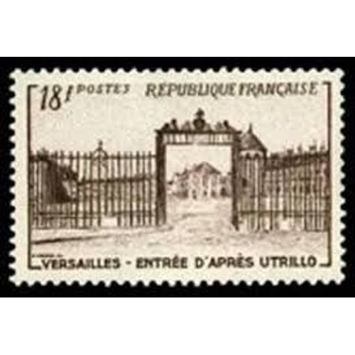 Grille D'entrée Du Château De Versailles (Utrillo) Année 1952 N° 939 Yvert Et Tellier Luxe