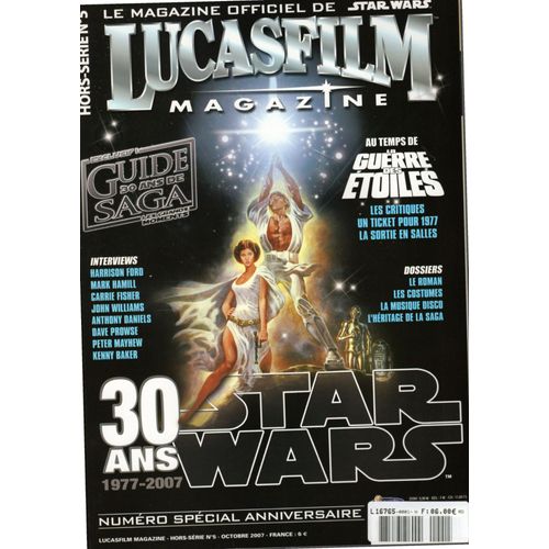 Lucasfilm Magazine Hors Série N°5 - Star Wars Numéro Spécial Anniversaire 30 Ans 1977-2007 (Octobre 2007)