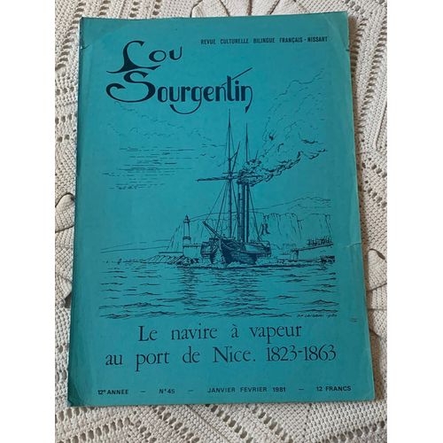 Lou Sourgentin, Revue, Le Navire À Vapeur Au Port De Nice, 45, Janvier 81
