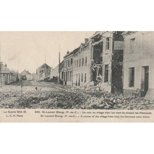 Saint Laurent Blangy . Village Détruit Par Les Allemands. Pas De Calais .1915