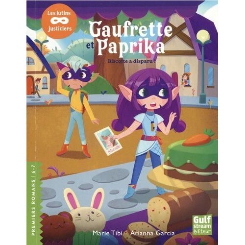Gaufrette Et Paprika, Les Lutins Justiciers - Biscotte A Disparu
