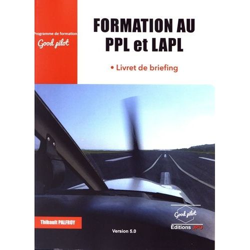 Formation Au Ppl Et Lapl - Livret De Briefing - Candidat.E Ab Initio