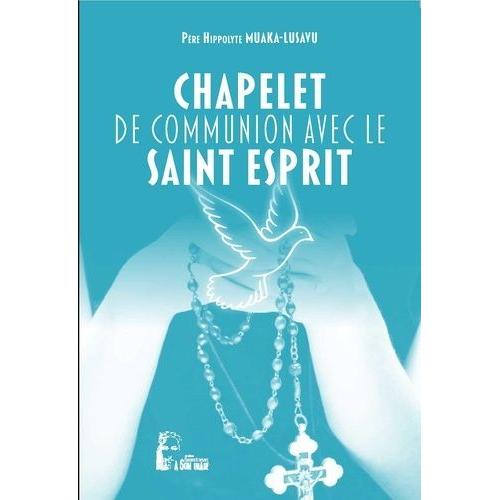 Chapelet De Communion Avec Le Saint Esprit