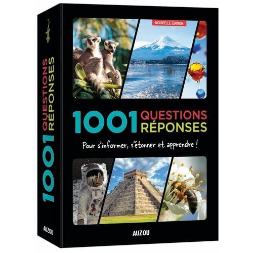 1001 Questions Réponses - Pour S'informer, S'étonner Et Apprendre !