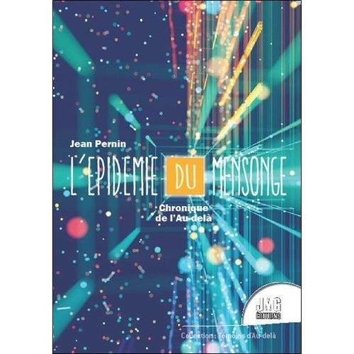 L'épidémie Du Mensonge Tome 1