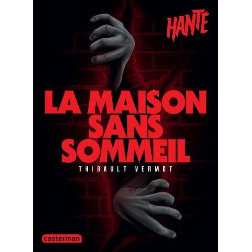 La Maison Sans Sommeil