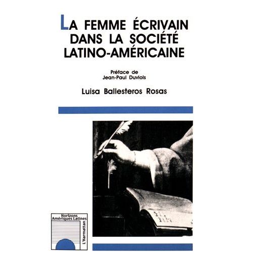 La Femme Écrivain Dans La Société Latino-Américaine