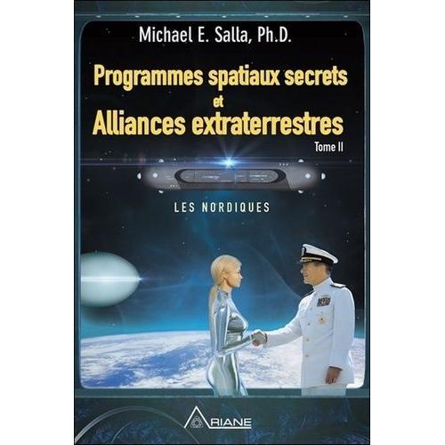 Programmes Spatiaux Secrets Et Alliances Extraterrestres - Tome 2, Les Nordiques