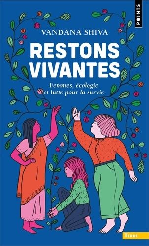 Restons Vivantes - Femmes, Écologie Et Lutte Pour La Survie