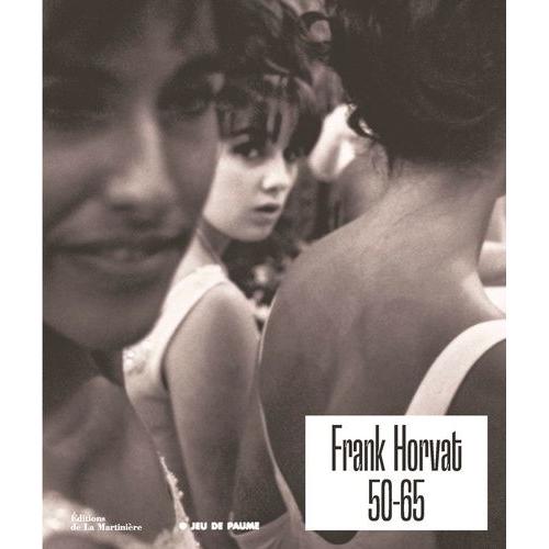 Frank Horvat 50-65