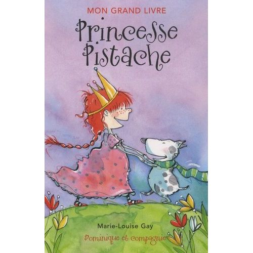 Mon Grand Livre - Princesse Pistache
