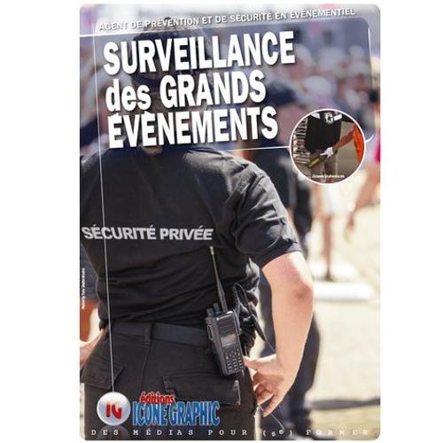 Agent De Prévention Et De Sécurité En Évènements - Surveillance Des Grands Évènements
