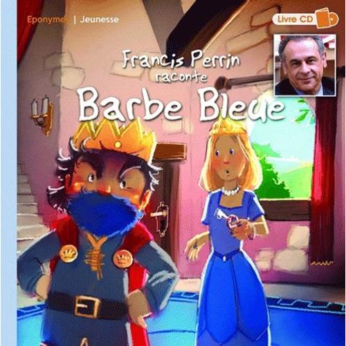 Francis Perrin Raconte Barbe Bleue - (1 Cd Audio)