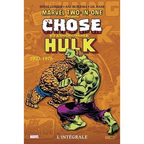 Marvel Two-In-One : L'intégrale - La Chose Et L'incroyable Hulk - 1973-1975