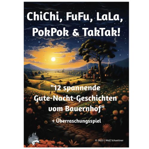 Chichi, Fufu, Lala, Pokpok & Taktak! "12 Spannende Gute-Nacht-Geschichten Vom Bauernhof": +Überraschungsspiel (German Edition)
