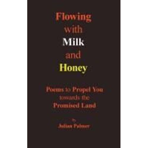 Flowing With Milk And Honey