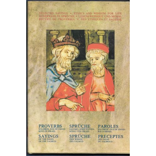 Selected Sayings, Ethics And Wisdom For Life. Recueil De Proverbes, Des Éthiques Et Sagesse.