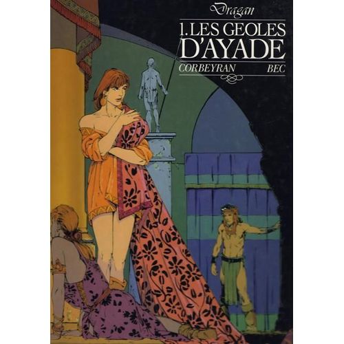 Dragan - N° 1 - Les Geôles D'ayade