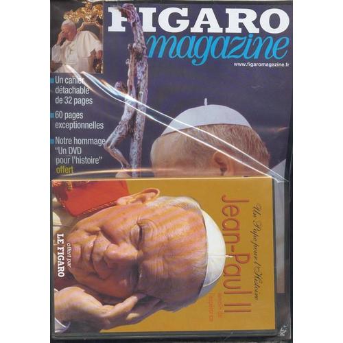 Le Figaro Magazine + Dvd Sur Le Pape Jean Paul 2 Hors-Série N° 18873 : Un Pape Pour L'histoire Jean Paul 2