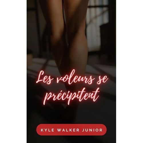 Les Voleurs Se Précipitent