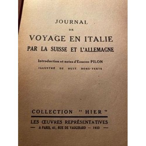 Journal De Voyage En Italie Par La Suisse Et L'allemagne De Michel De Montaigne