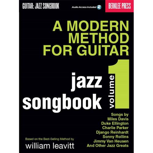 Larry Baione : A Modern Method For Guitar - Jazz Songbook, Vol. 1 - Recueil Avec Support(S) En Ligne Guitare Hl50449539 9780876390733