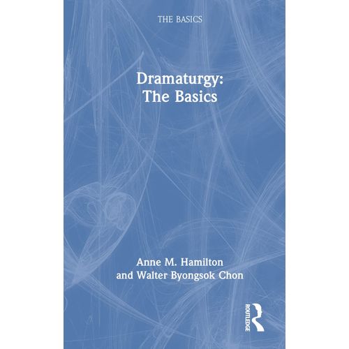 Dramaturgy: The Basics