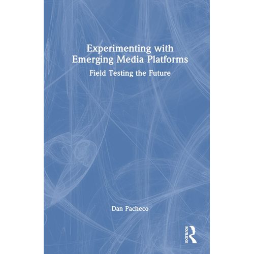 Experimenting With Emerging Media Platforms