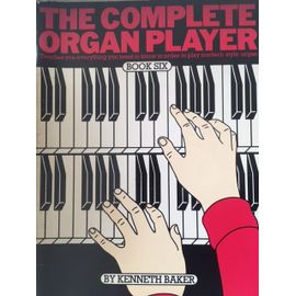 The Complete Organ Palyer Book Six