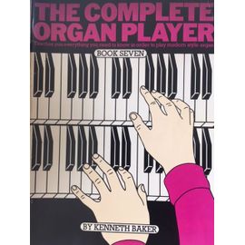 The Complete Organ Player Book Seven