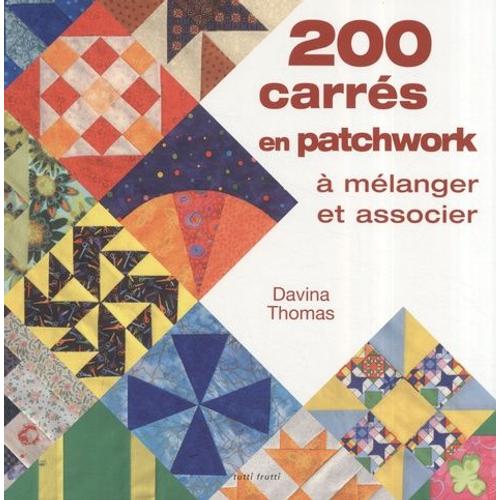 200 Carrés En Patchwork À Mélanger Et Associer