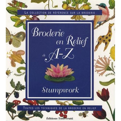 Broderie En Relief De A-Z