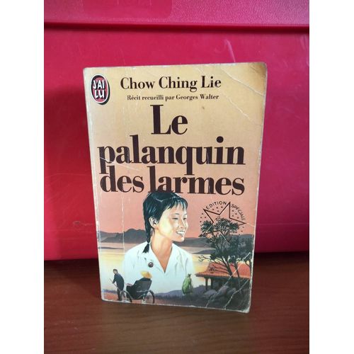 Le Palanquin Des Larmes De Chow Ching Lie