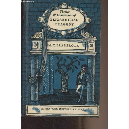 Themes And Conventions Of Elizabethan Tragedy